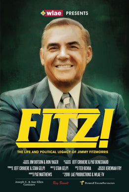 Fitz! The Life and Political Legacy of Jimmy Fitzmorris