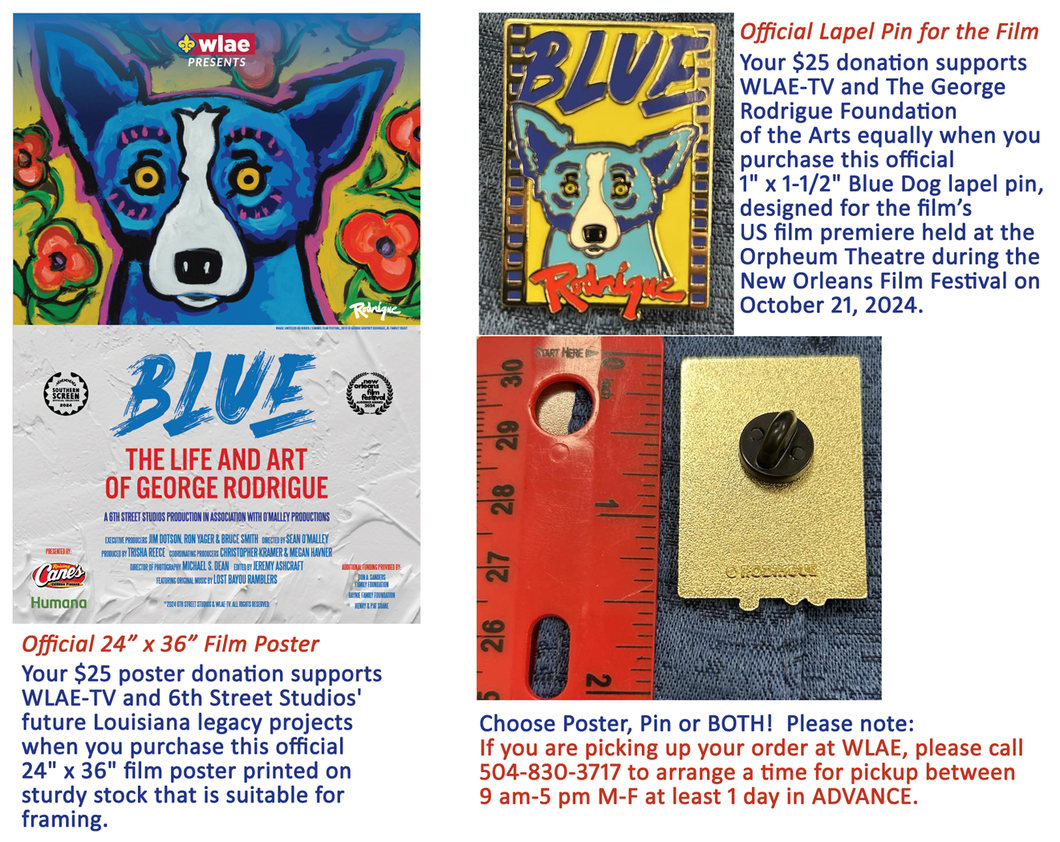 Blue: The Life and Art of George Rodrigue - Official Film Poster AND Blue Dog Lapel Pin