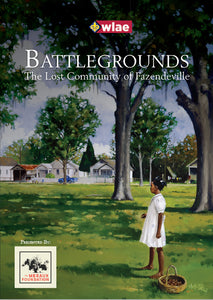 Battlegrounds: The Lost Community of Fazendeville - Program DVD