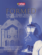 Load image into Gallery viewer, Formed: Notre Dame Seminary &amp; The Path to Priesthood