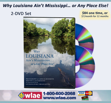 Why Louisiana Ain't Mississippi… or Any Place Else! 1 - 2-DVD Set