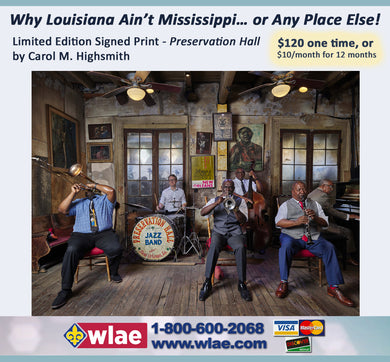Why Louisiana Ain't Mississippi… or Any Place Else! 2 - Print