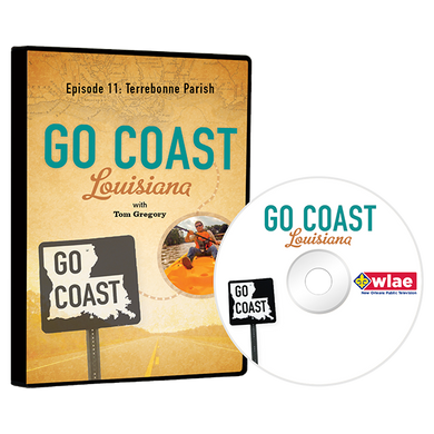 Go Coast Louisiana Episode 11: Terrebonne Parish DVD