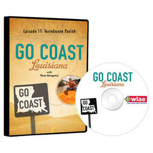 Go Coast Louisiana Episode 11: Terrebonne Parish DVD